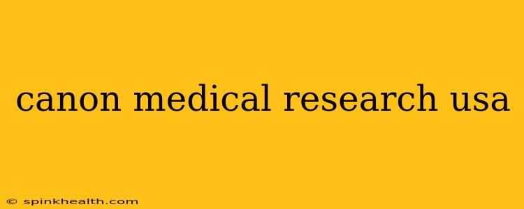 canon medical research usa