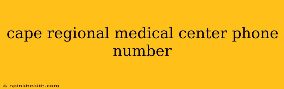 cape regional medical center phone number
