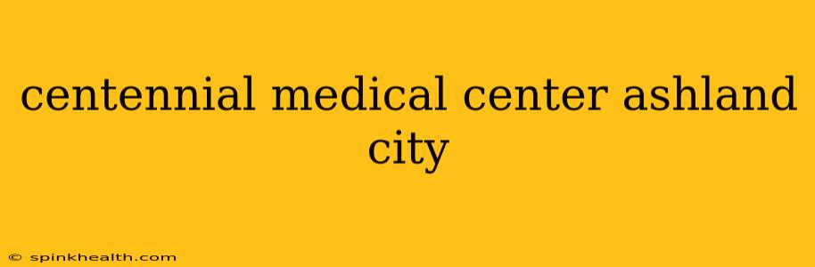 centennial medical center ashland city