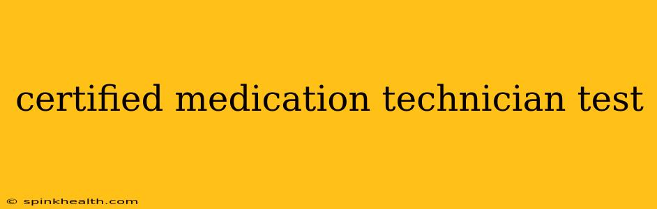 certified medication technician test
