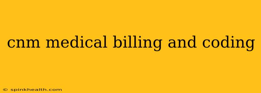 cnm medical billing and coding