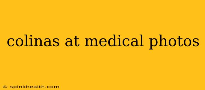 colinas at medical photos