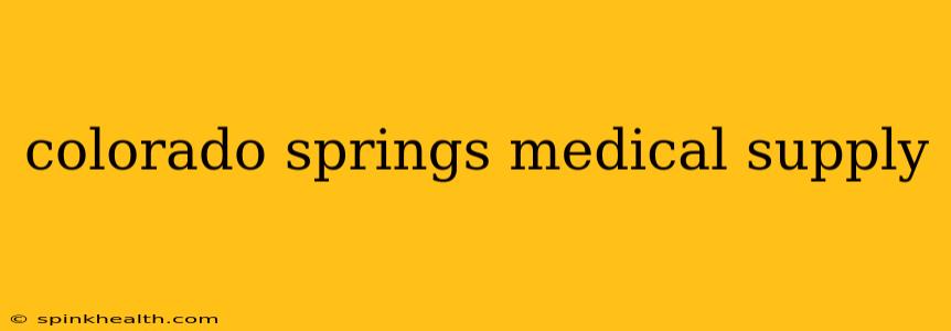 colorado springs medical supply