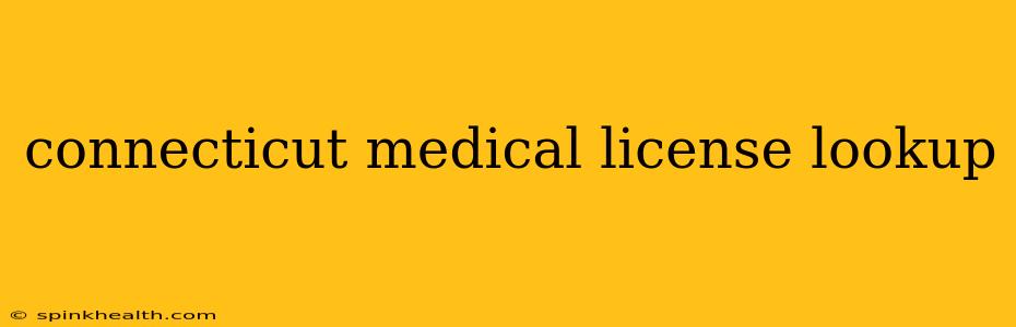 connecticut medical license lookup
