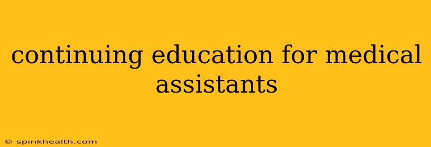 continuing education for medical assistants