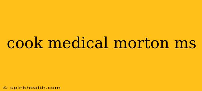 cook medical morton ms