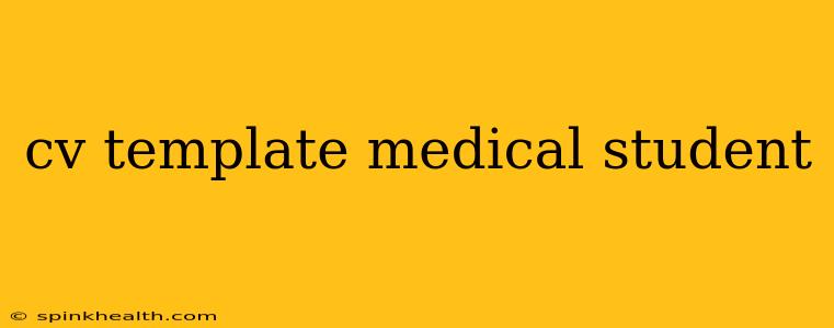 cv template medical student