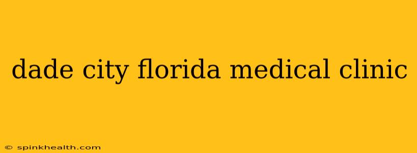 dade city florida medical clinic