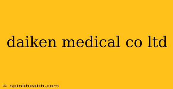 daiken medical co ltd