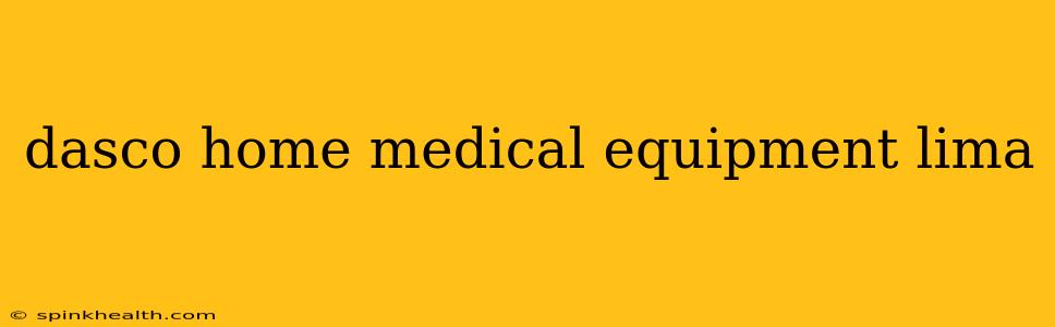 dasco home medical equipment lima