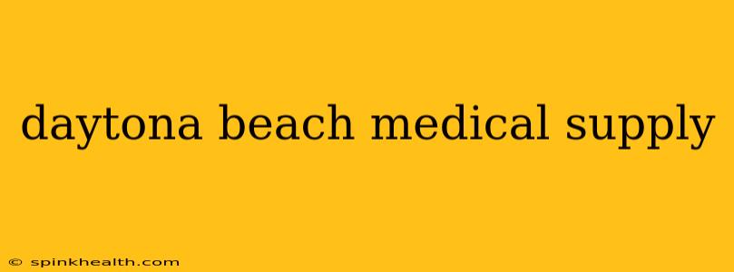 daytona beach medical supply