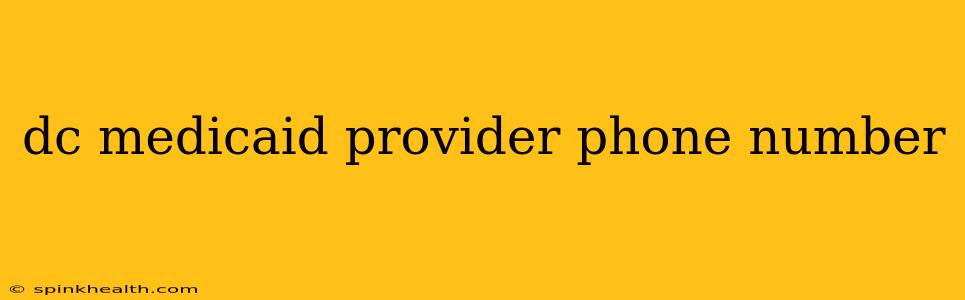 dc medicaid provider phone number