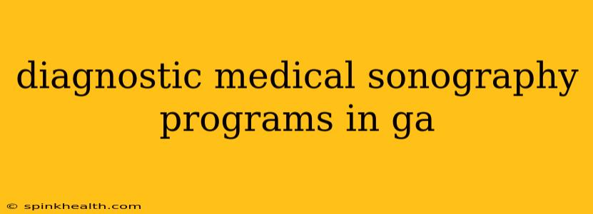 diagnostic medical sonography programs in ga