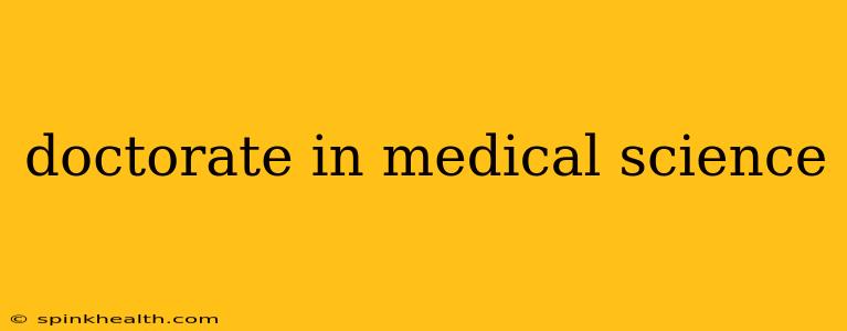 doctorate in medical science
