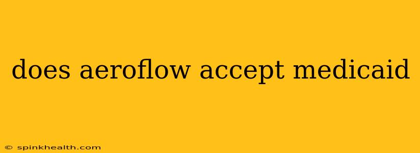 does aeroflow accept medicaid