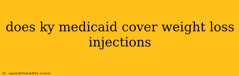does ky medicaid cover weight loss injections