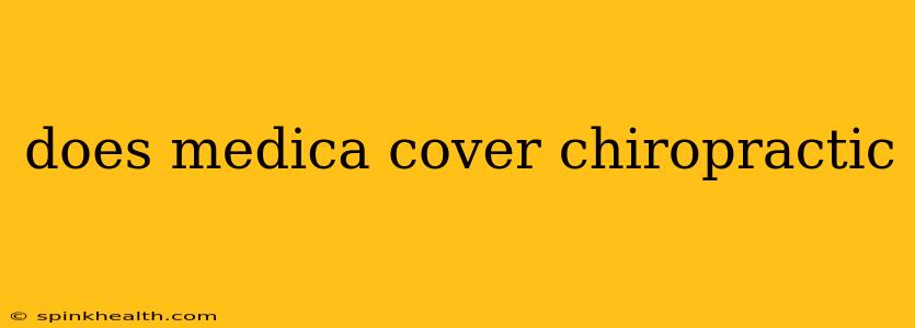 does medica cover chiropractic