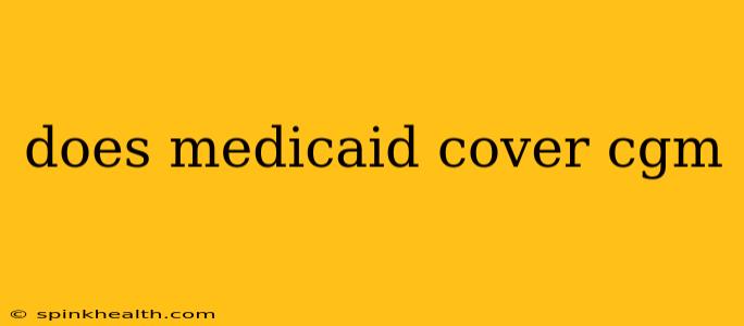 does medicaid cover cgm
