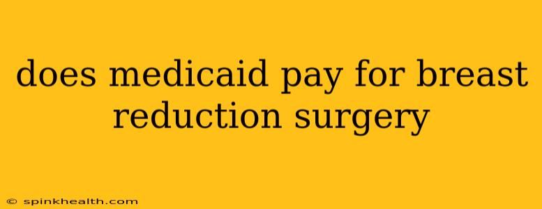 does medicaid pay for breast reduction surgery