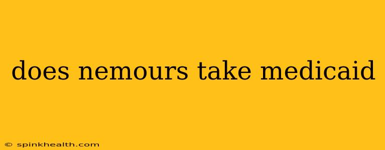 does nemours take medicaid