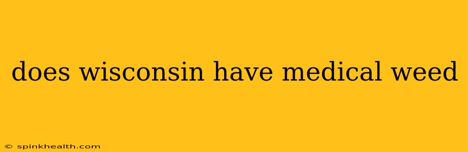 does wisconsin have medical weed