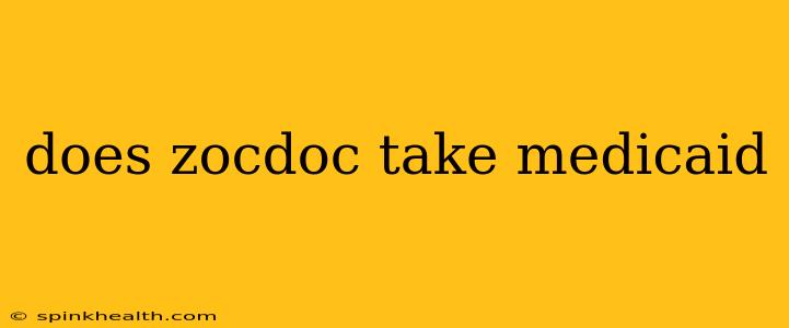 does zocdoc take medicaid