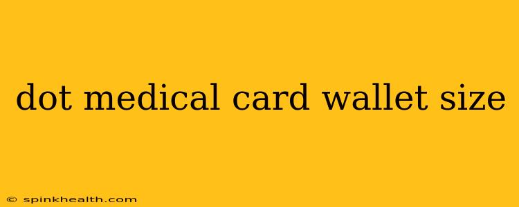 dot medical card wallet size