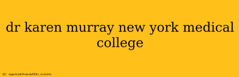 dr karen murray new york medical college