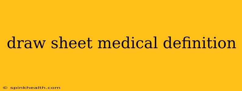 draw sheet medical definition