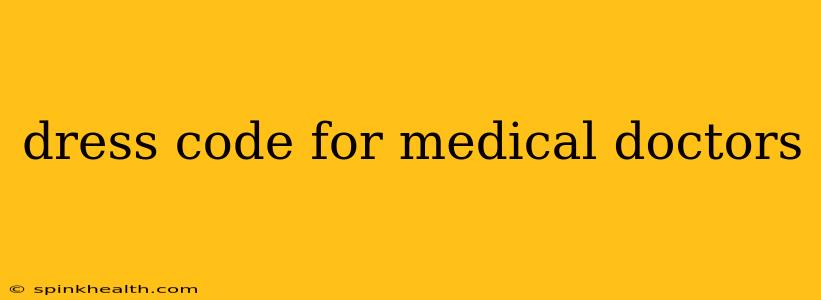 dress code for medical doctors