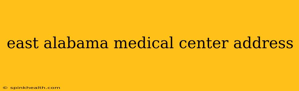 east alabama medical center address