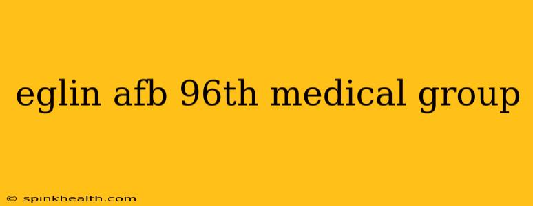 eglin afb 96th medical group