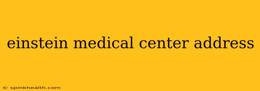 einstein medical center address
