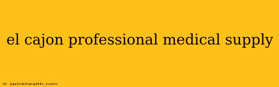 el cajon professional medical supply