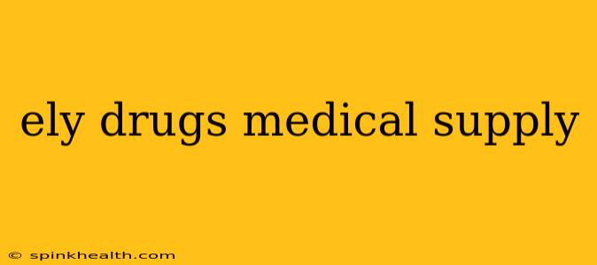 ely drugs medical supply