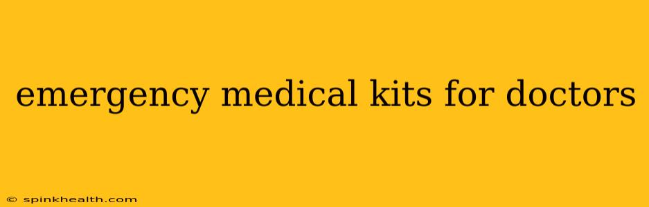 emergency medical kits for doctors