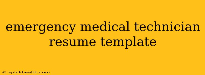 emergency medical technician resume template
