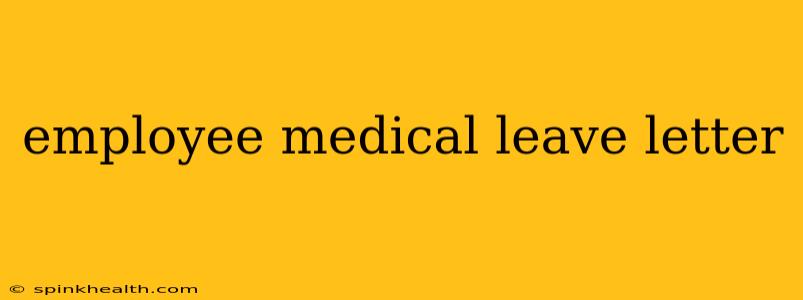 employee medical leave letter