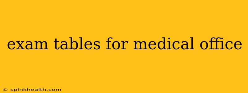 exam tables for medical office