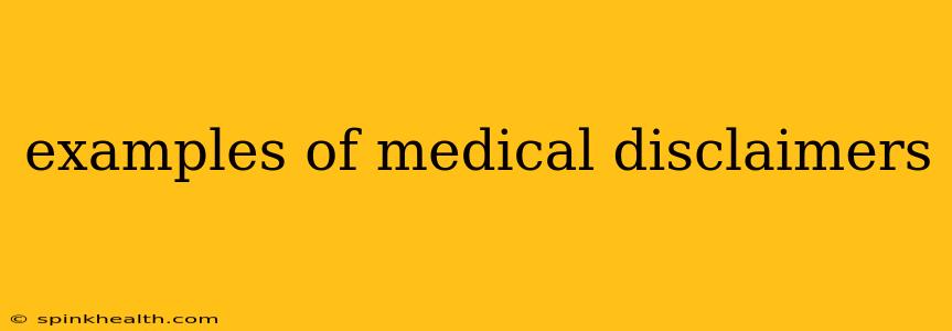 examples of medical disclaimers