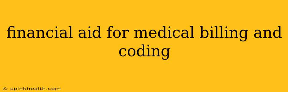 financial aid for medical billing and coding