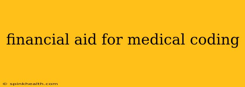 financial aid for medical coding
