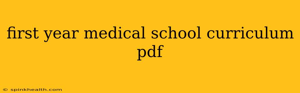 first year medical school curriculum pdf