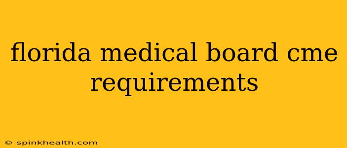 florida medical board cme requirements