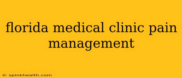 florida medical clinic pain management