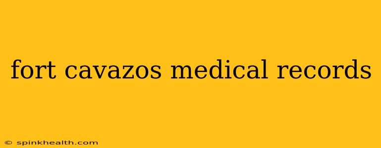 fort cavazos medical records
