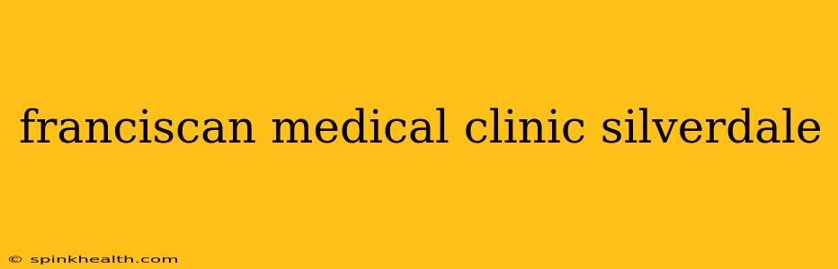franciscan medical clinic silverdale