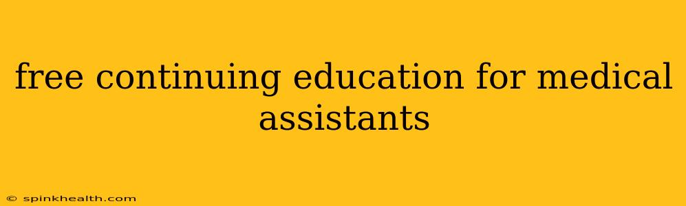 free continuing education for medical assistants