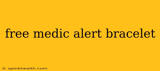 free medic alert bracelet