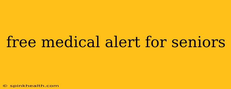 free medical alert for seniors